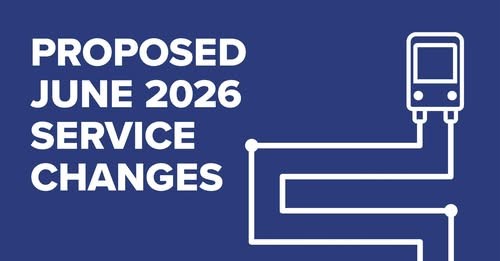 A graphic with white lettering on a dark blue background, reading, Proposed June 2026 Service Changes